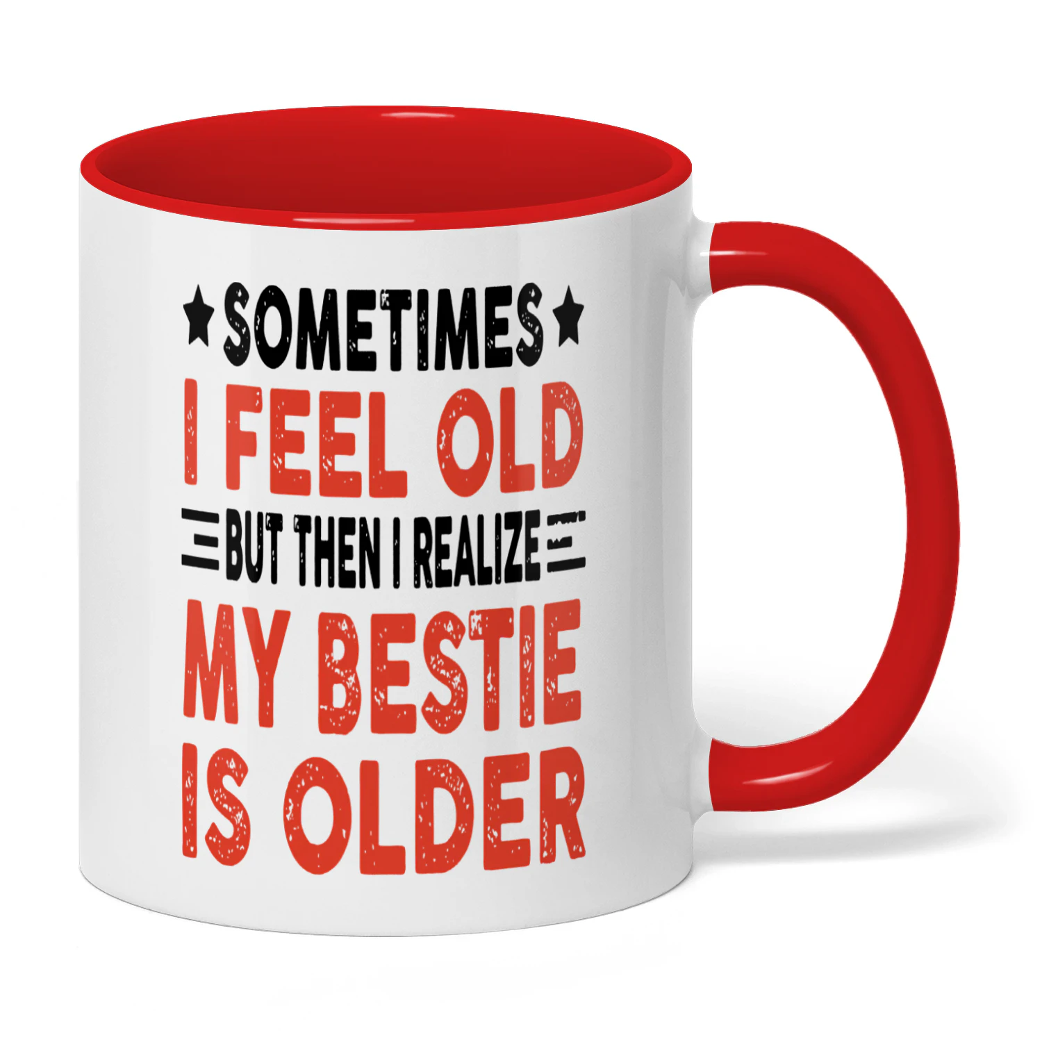 Sometimes I Feel Old But Then I Realize