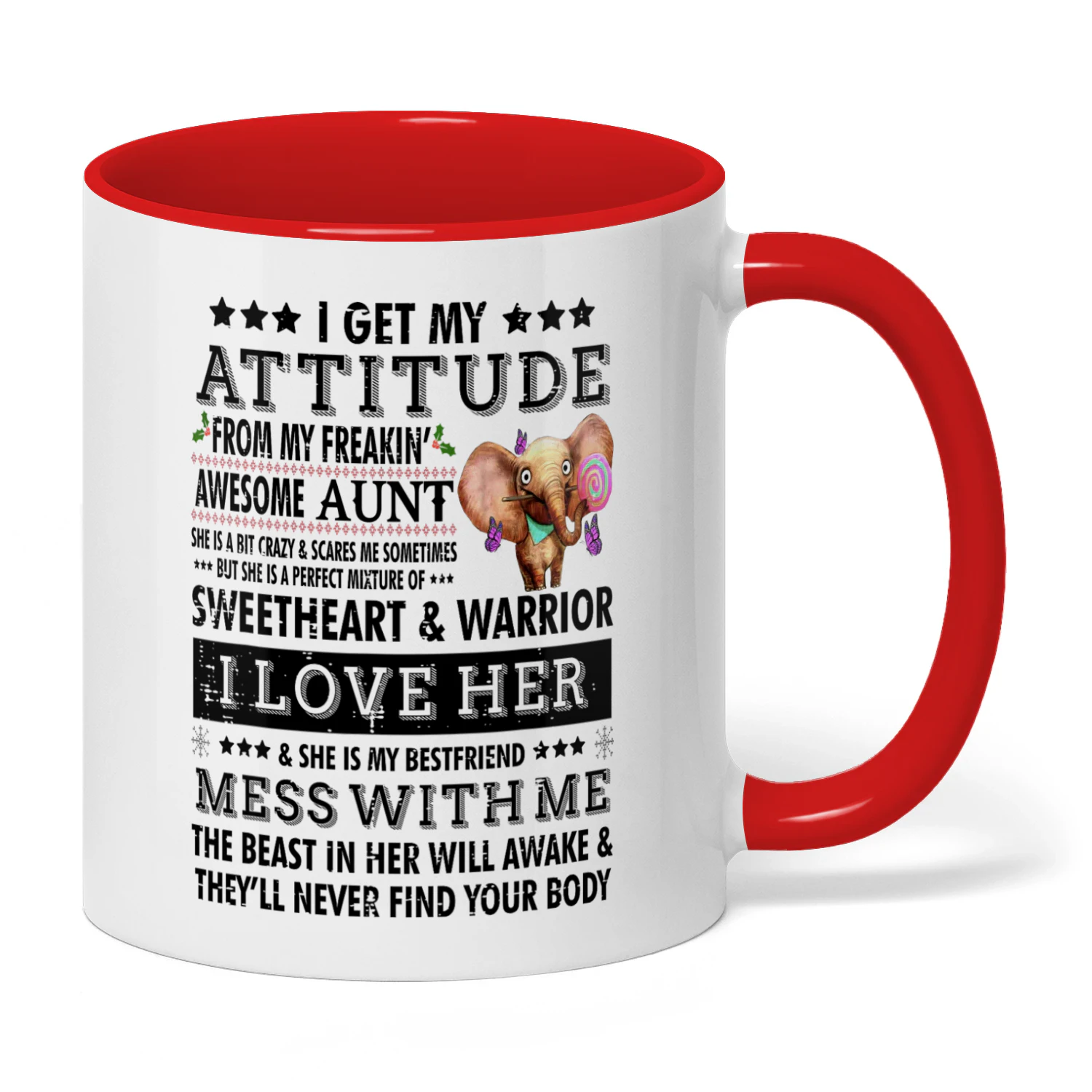 I Get My Attitude From My Freaking Awesome Aunt Elephant