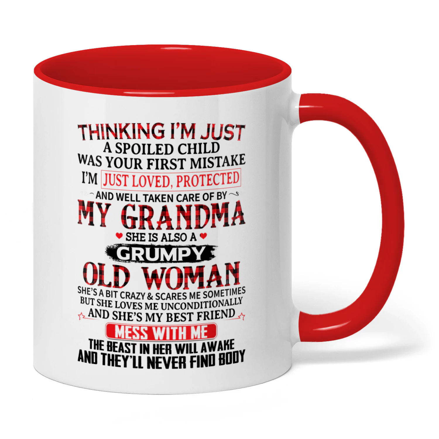 48 Thinking I'm Just A Spoiled Child Was Your First Mistake Grandma
