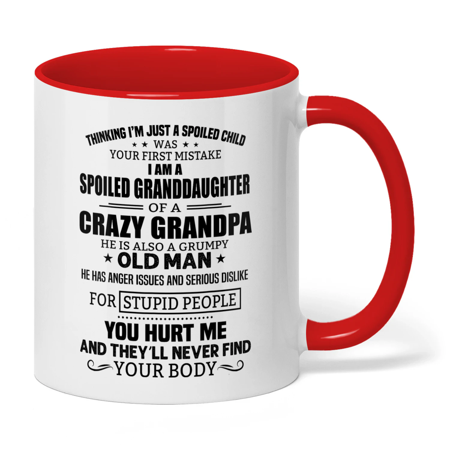 37 Thinking I'm Just A Spoiled Child Was Your First Mistake Granddaughter Grandpa