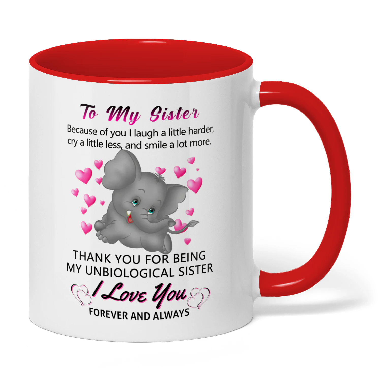 To My Sister Because Of You I Laugh Elephant