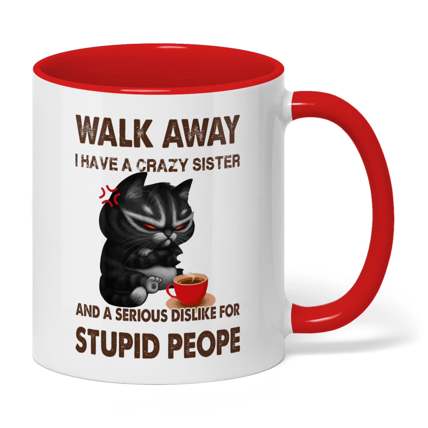 Walk Away I Have A Crazy Sister Cat