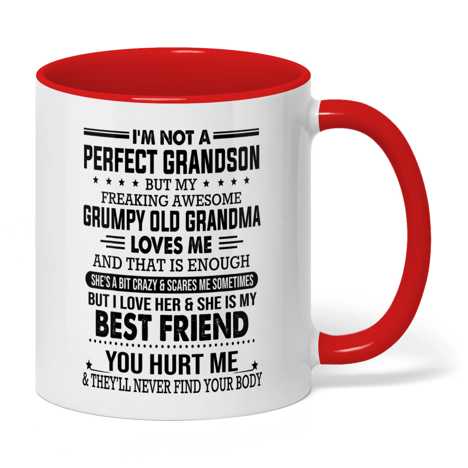 40 I'm Not A Perfect Grandson But My Freaking Awesome Grumpy Old Grandma