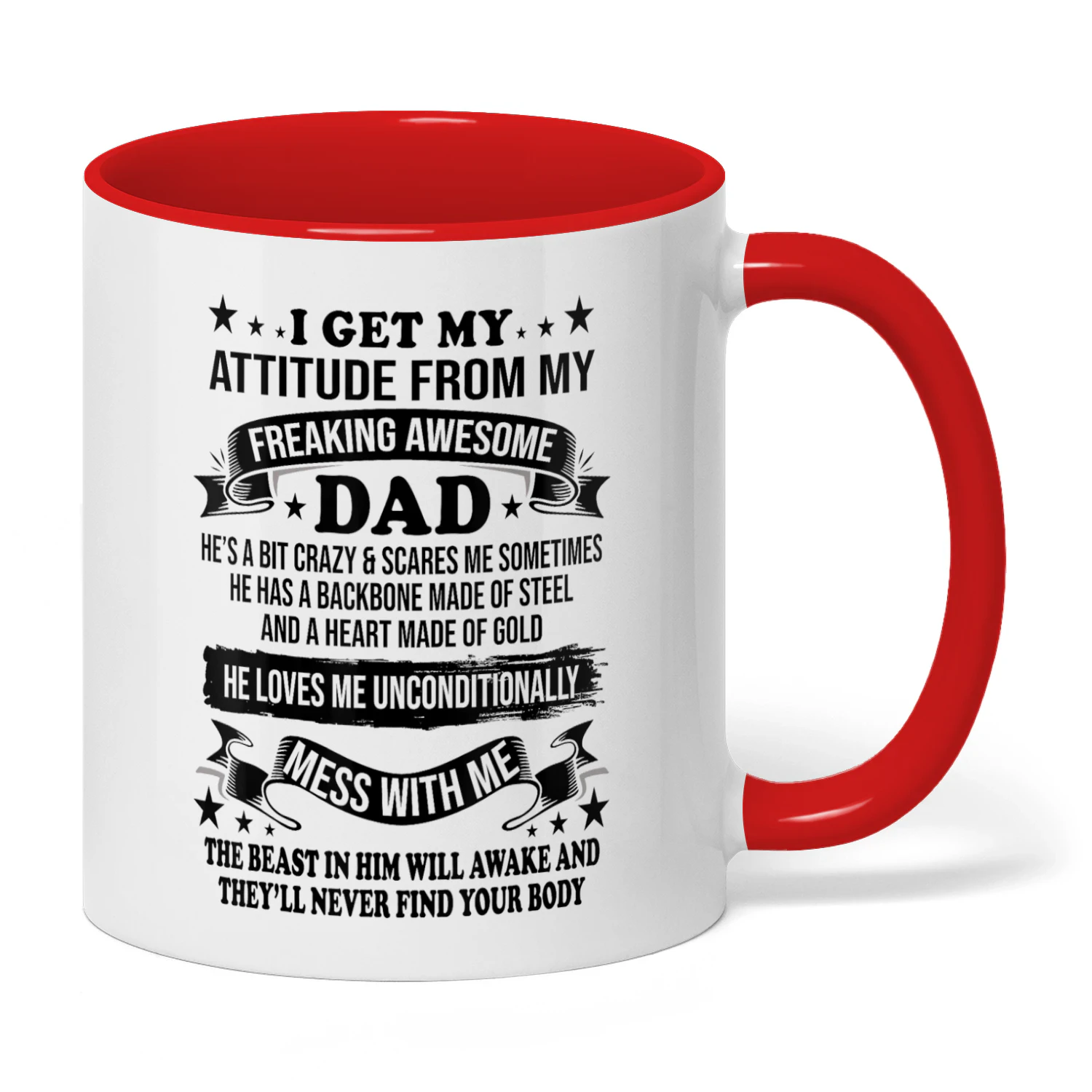 35 I Get My Attitude From My Freaking Awesome Dad