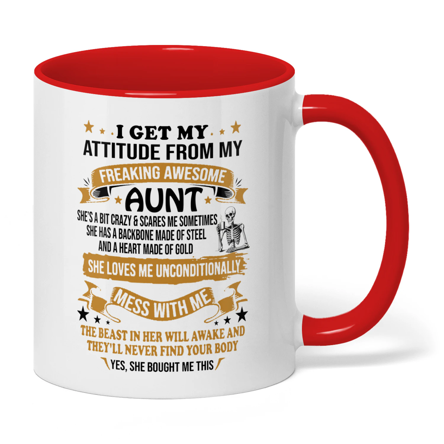 I Get My Attitude From My Freaking Awesome Aunt Skull