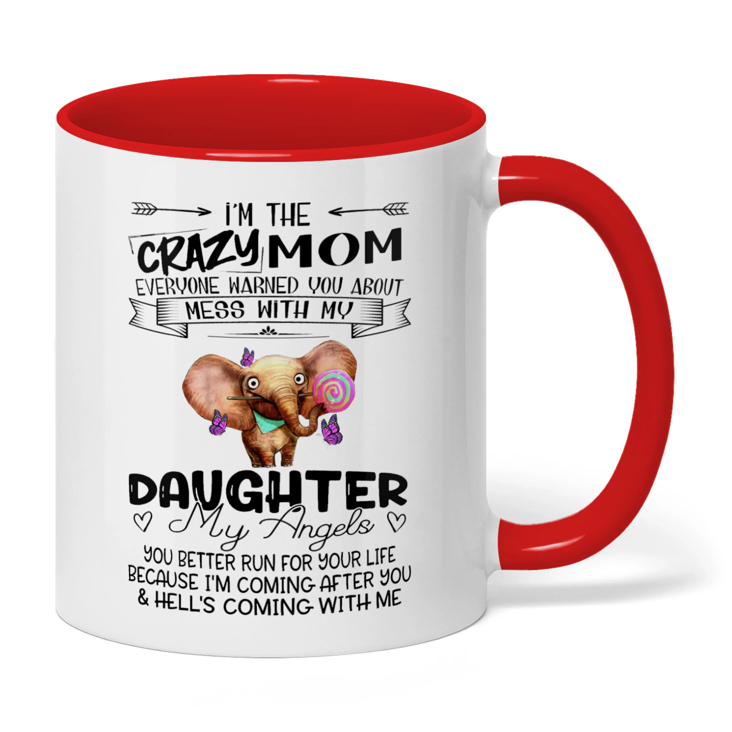 I'm The Crazy Mom Everyone Warned You About Elephant