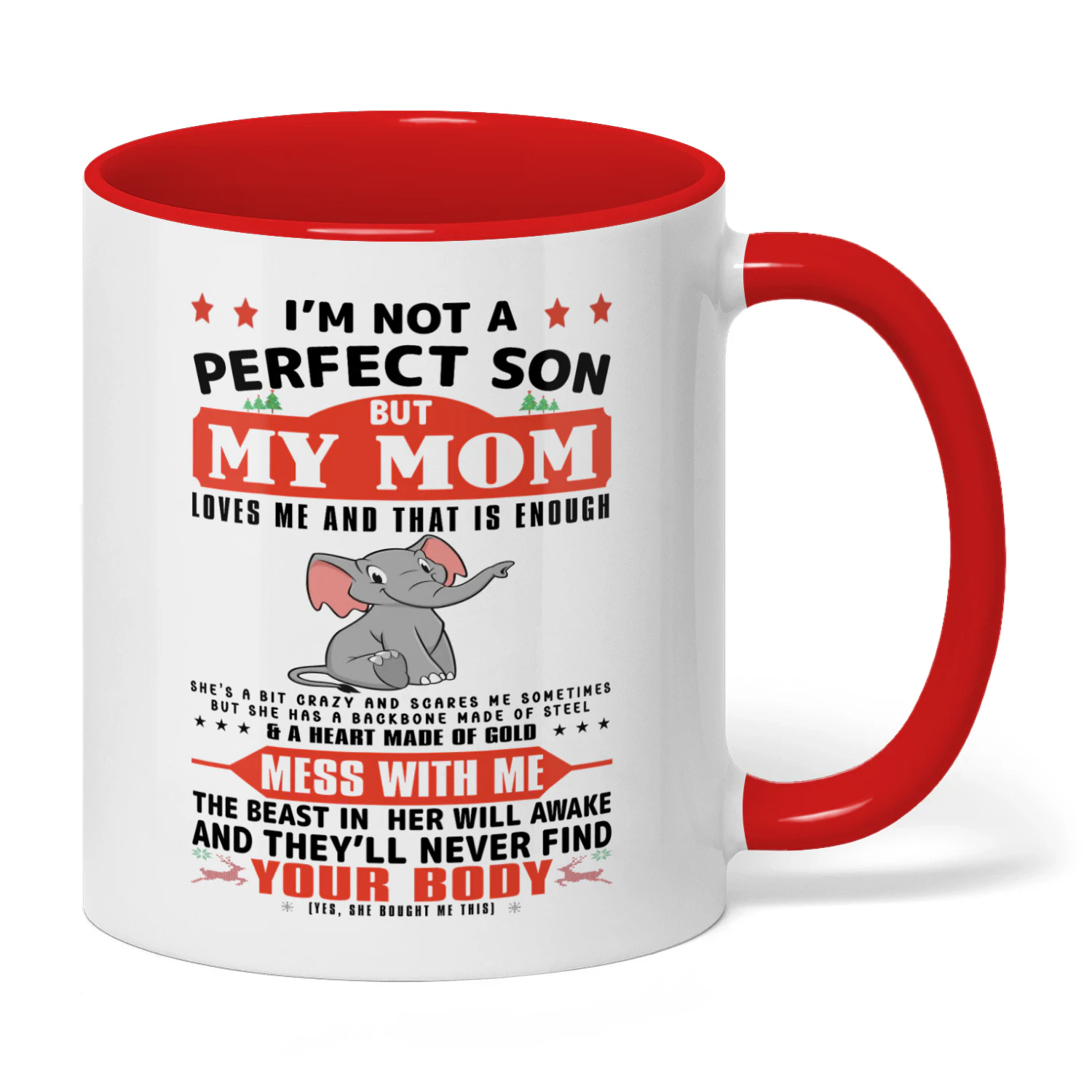I'm Not A Perfect Son But My Mom Elephant