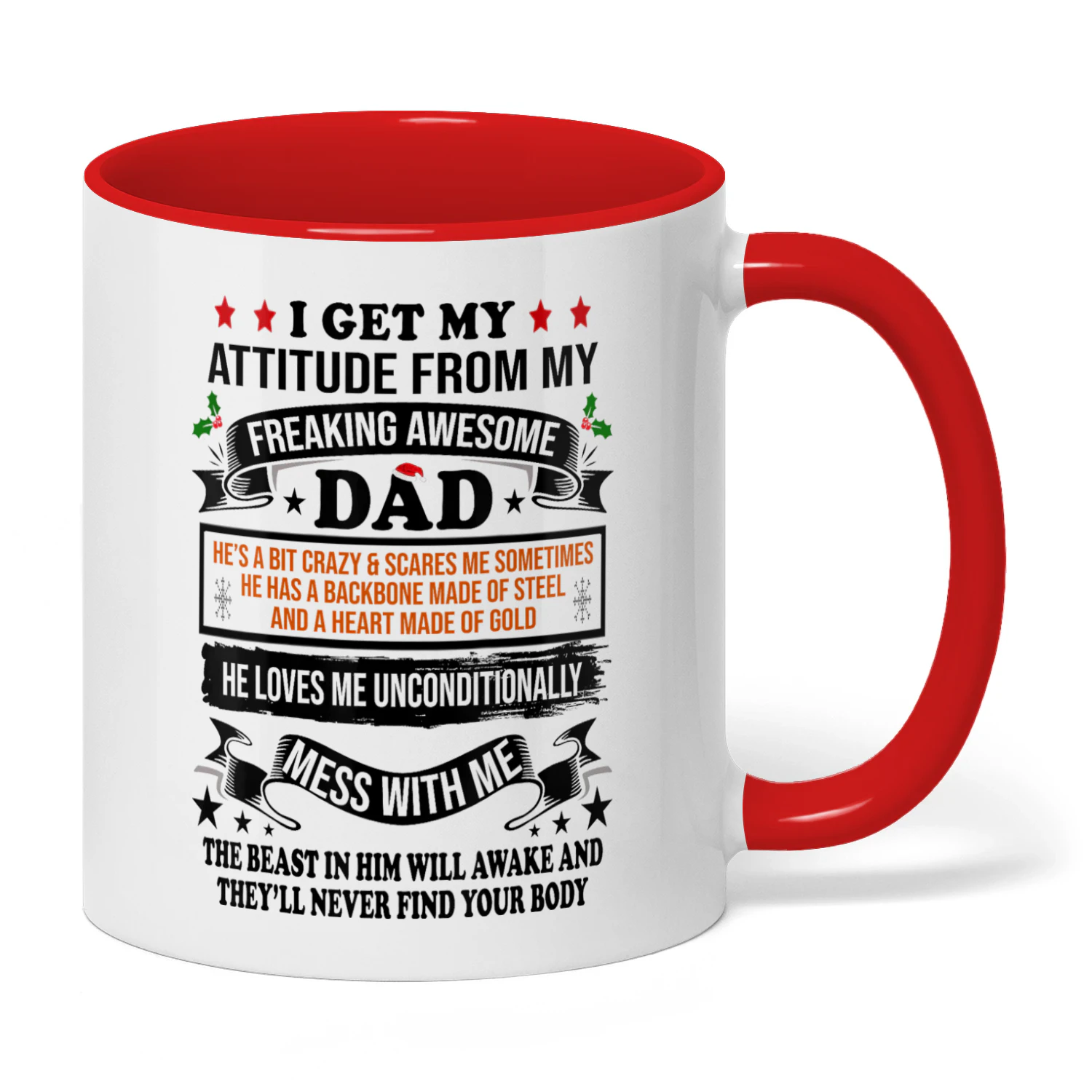 I Get My Attitude From My Freaking Awesome Dad