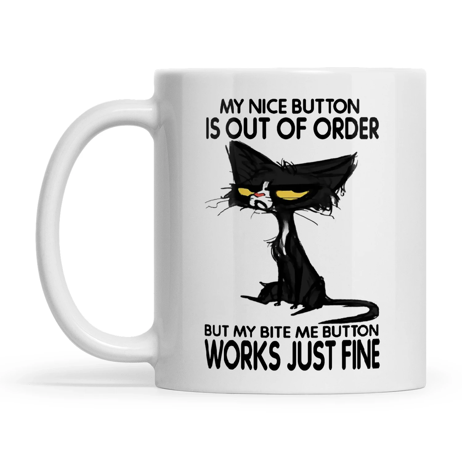 My Nice Button Is Out Of Order But My Bite Me Cat