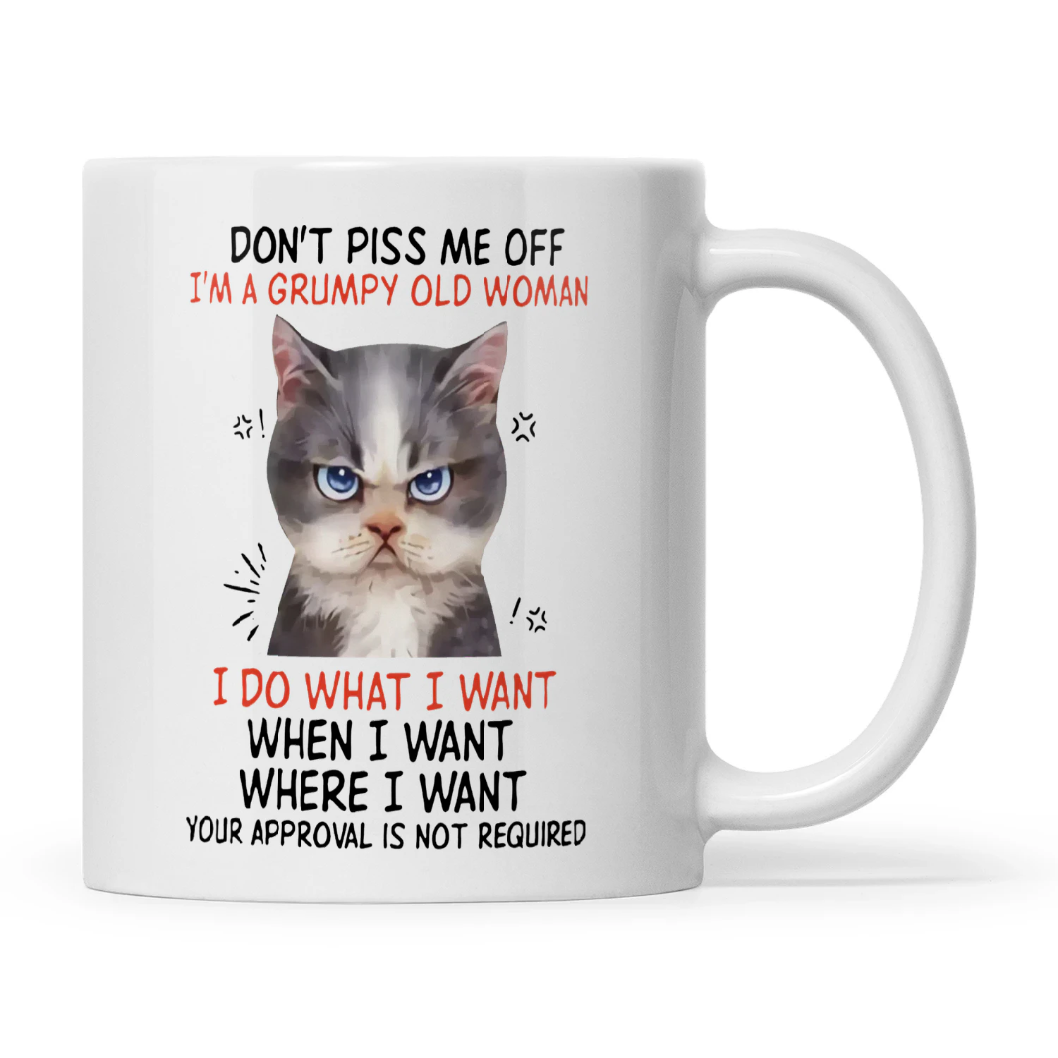 Don't Piss Me Off I'm A Grumpy Old Woman Cat