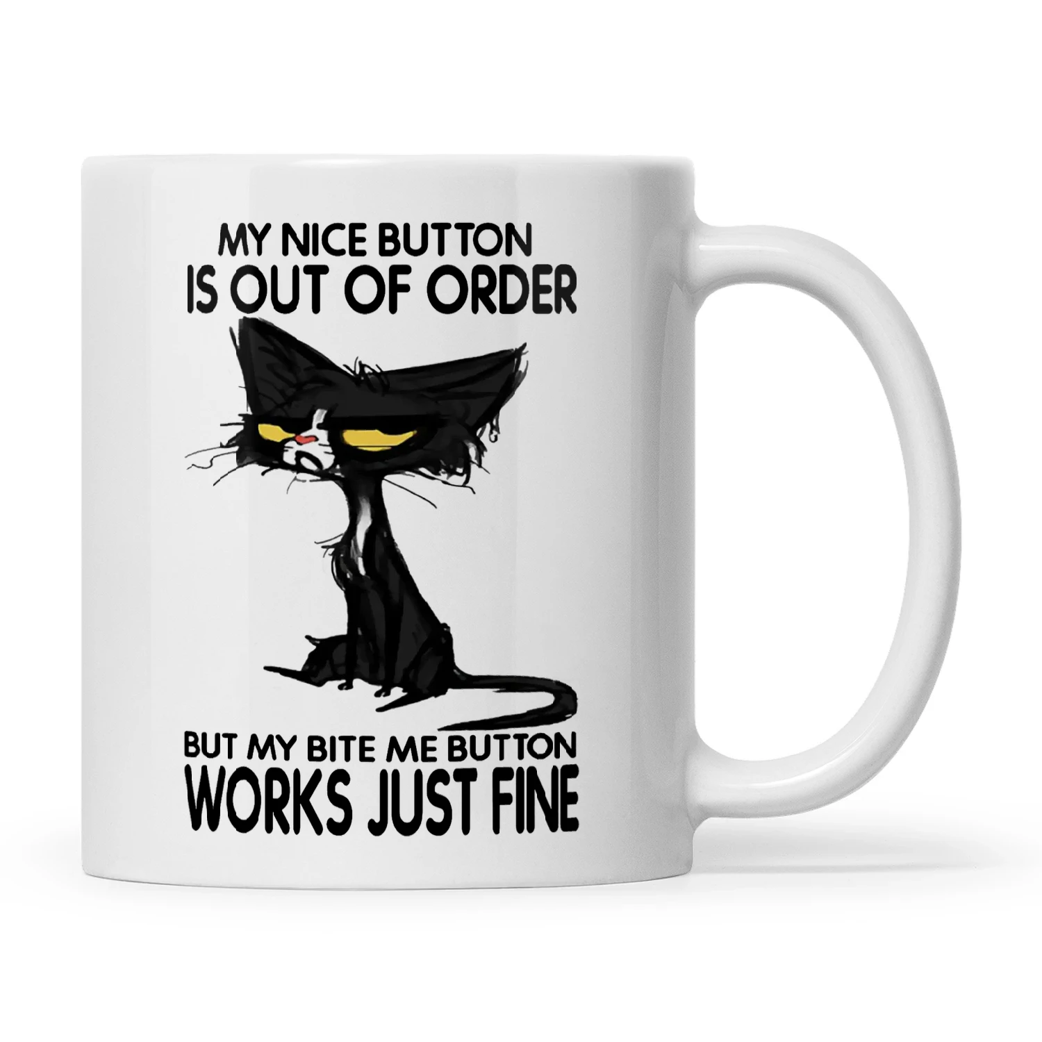 My Nice Button Is Out Of Order But My Bite Me Cat