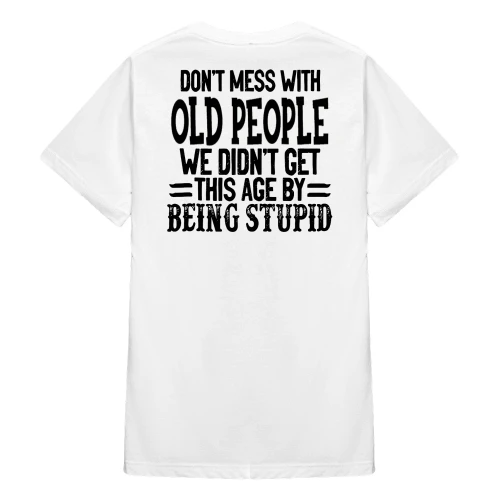 Don't Mess With Old People