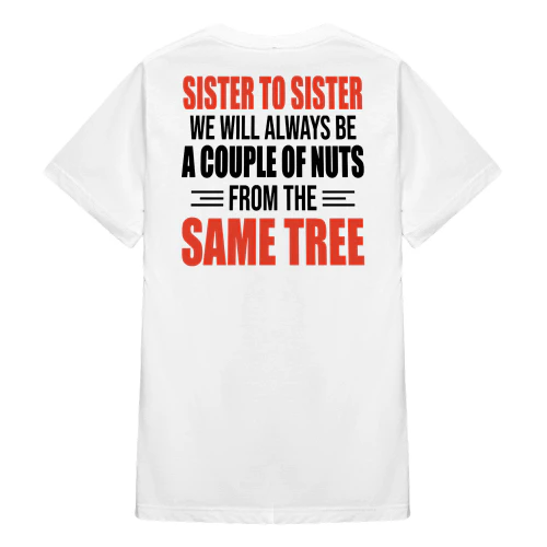Sister To Sister We Will Always Be A Couple