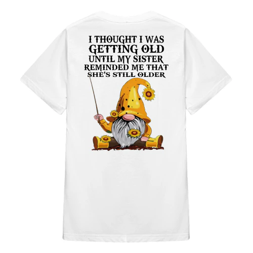 I Thought I Was Getting Old Gnome