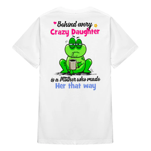 Behind Every Crazy Daughter Frog