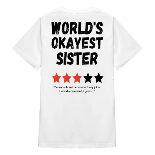 World's Okayest Sister Dependable