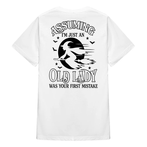 Assuming I'm Just An Old Lady