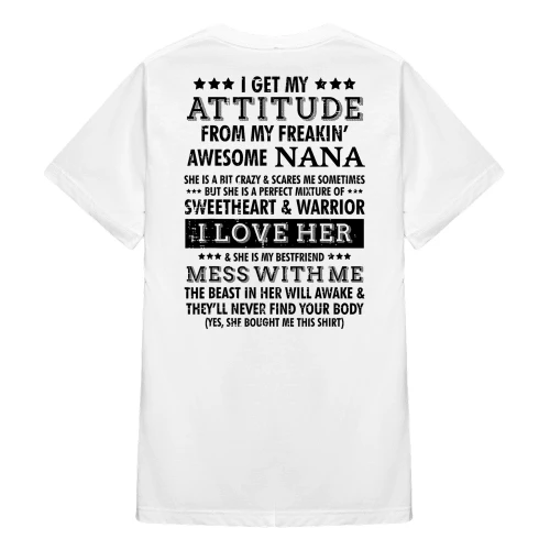 I Get My Attitude From My Freaking Awesome Nana