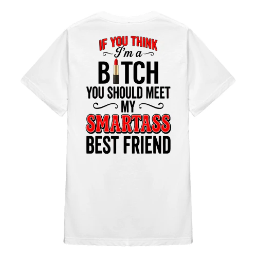 If You Think I'm A Bitch