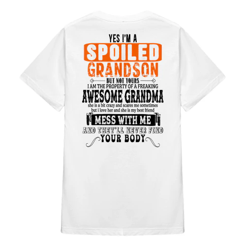 Yes I'm A Spoiled Grandson But Not Yours Grandma