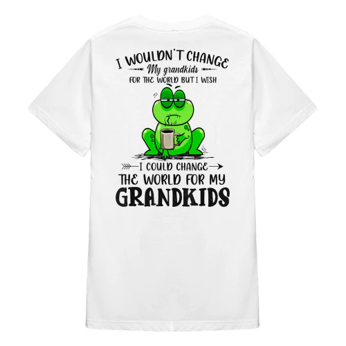 I Wouldn't Change My Grandkids Frog