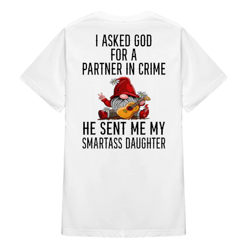 I Asked God For A Partner In Gnome