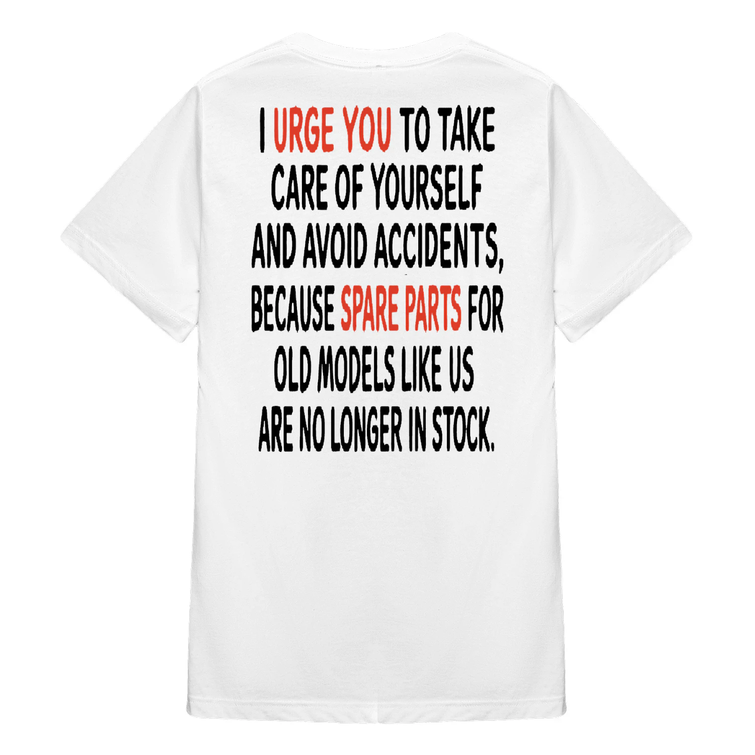 I Urge You To Take Care Of Yourself