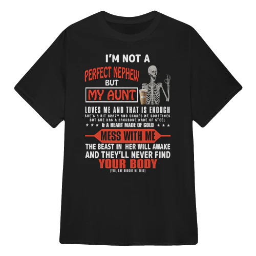 I'm Not A Perfect Nephew But My Aunt Skull