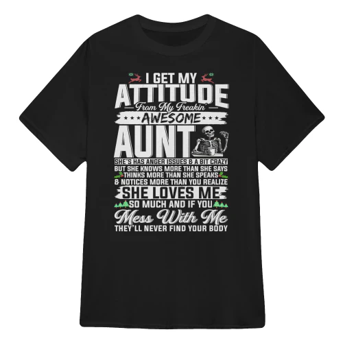 I Get My Attitude From My Freaking Awesome Aunt Skull