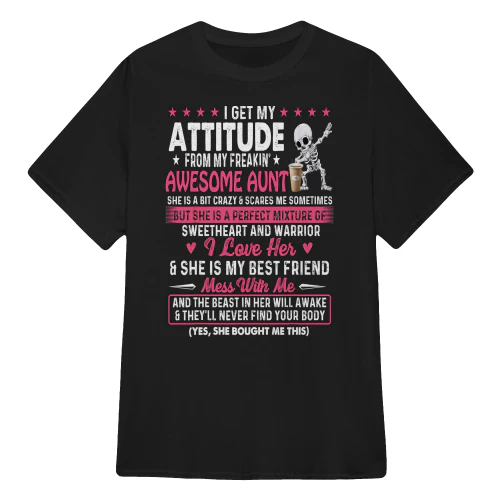 I Get My Attitude From My Freakin Aunt Skull