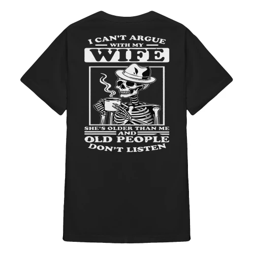 I Can't Argue With My Wife She's Skull