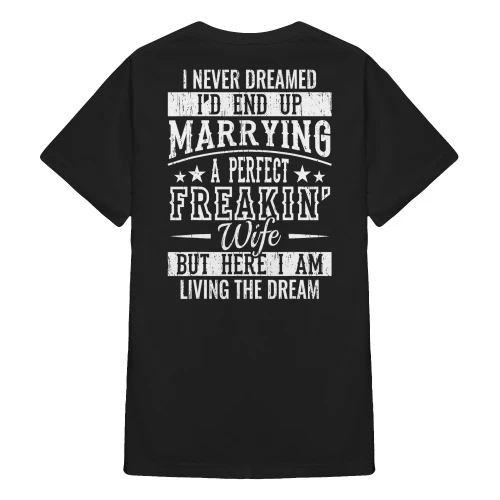 I Never Dreamed I'd End Up Marrying A Perfect