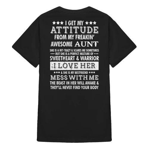 I Get My Attitude From My Freaking Awesome Aunt
