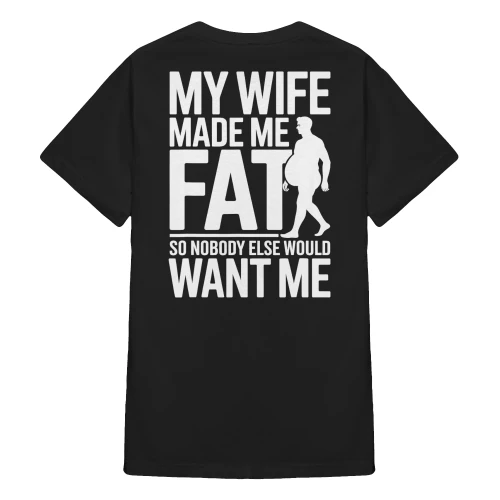 My Wife Made Me Fat