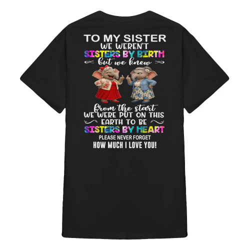 To My Sister We Weren't Sisters By Birth Elephant