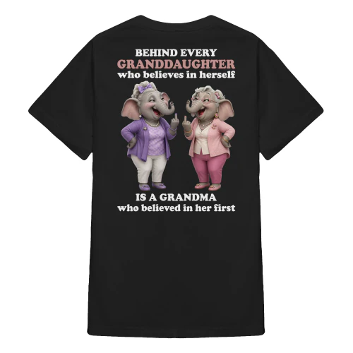 Behind Every Granddaughter Who Believes In Elephant