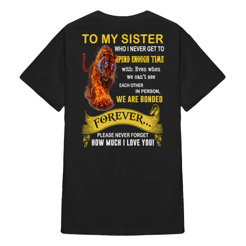 To My Sister Who I Never Get Tiger