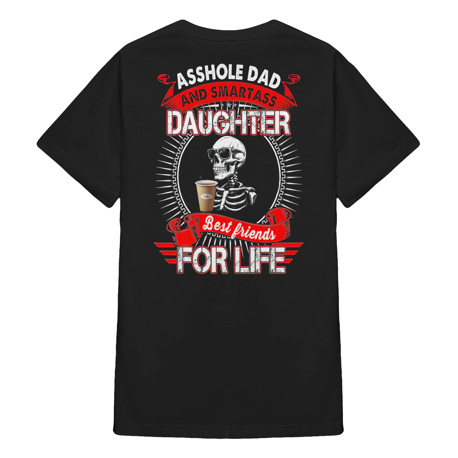 38 Asshole Dad And Smartass Daughter Skull xx