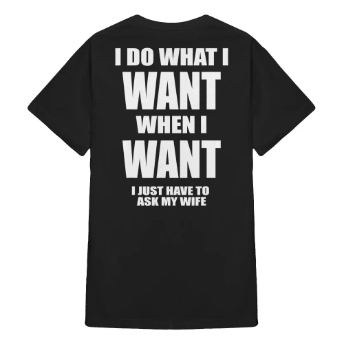 I Do What I Want When I Want
