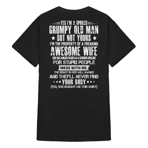 Yes I'm A Spoiled Grumpy Old Man