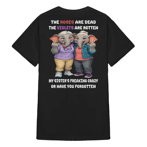 The Roses Are Dead The Violets Are Rotten Elephant