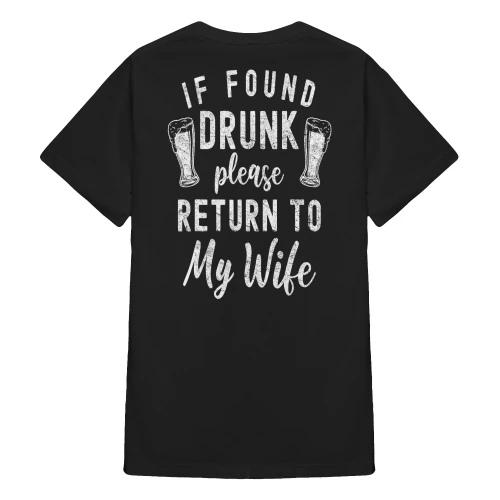 If Found Drunk Please Return To My Wife