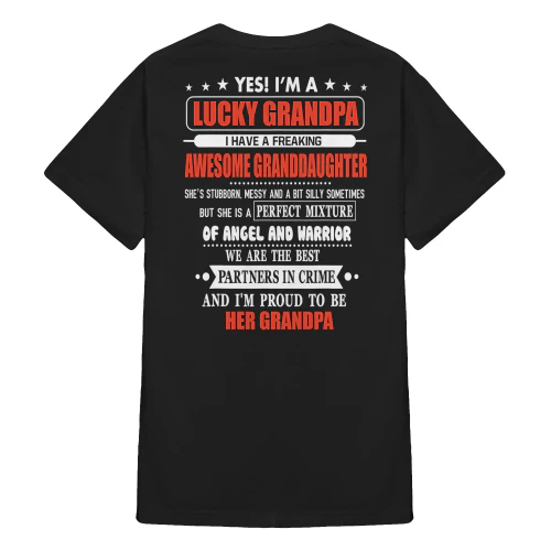 Yes I'm A Lucky Grandpa I Have A Freaking Awesome