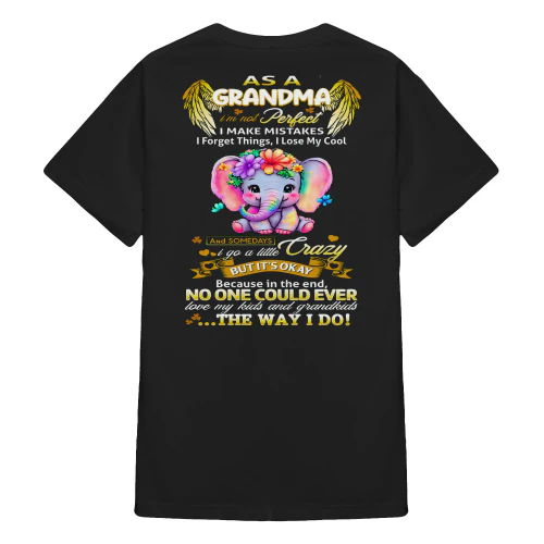 As A Grandma I'm Not Perfect Elephant