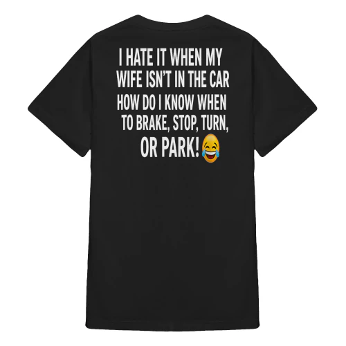 I Hate It When My Wife