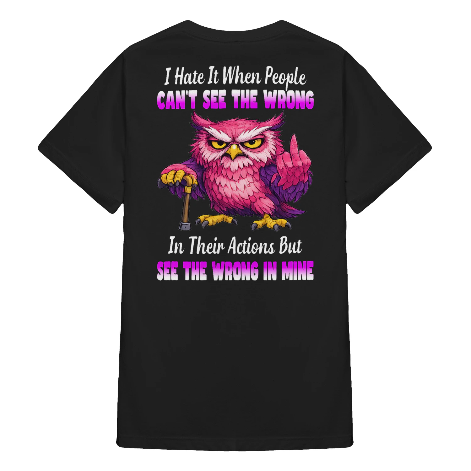 09 I Hate It When People Can't See The Wrong Owl
