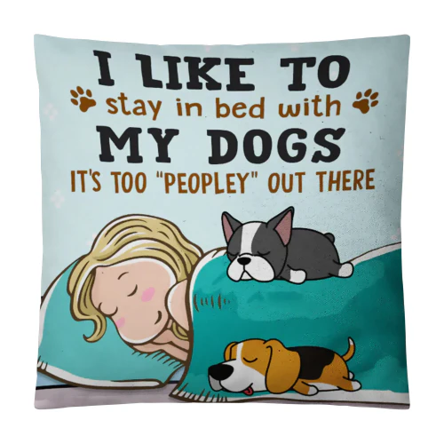 I Like To Stay In Bed Dog