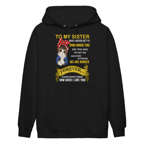 To My Sister Who I Never Get To Spend Cat