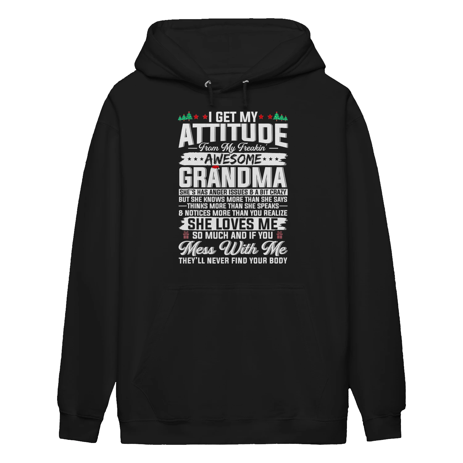 I Get My Attitude From My Freaking Awesome Grandma