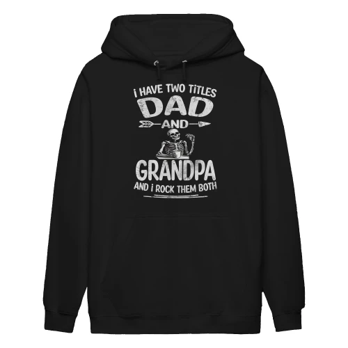 I Have Two Titles Dad And Grandpa Skull